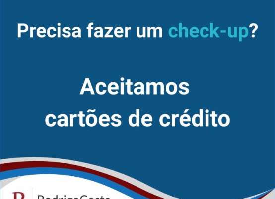 Precisa fazer um check-up? Aceitamos cartões